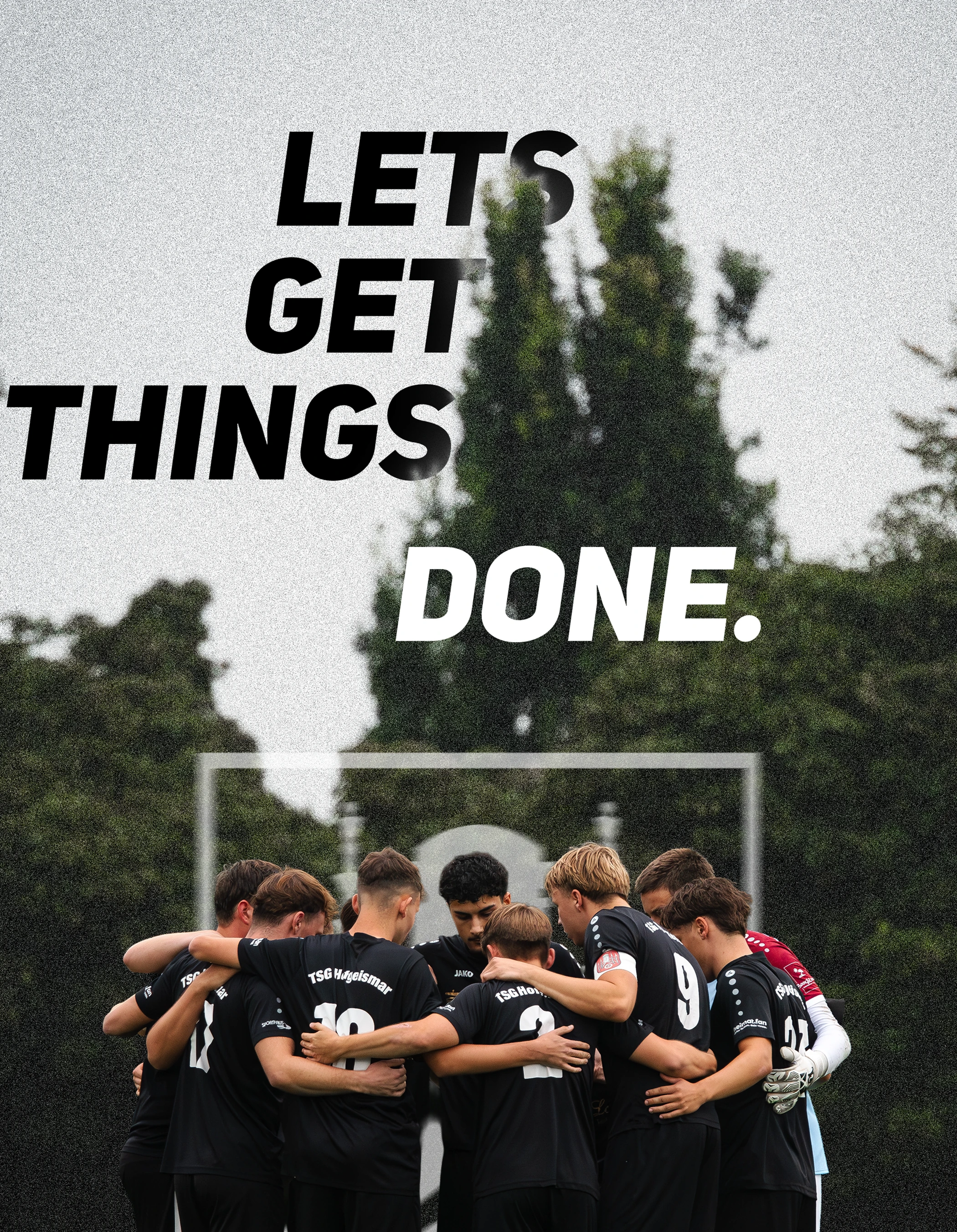 TSG-Mannschaft im Teamkreis unter dem Schriftzug Let’s get things done